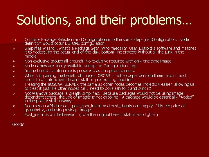 Solutions, and their problems… 4) C C C C D D Good? Combine Package Solutions, and their problems… 4) C C C C D D Good? Combine Package