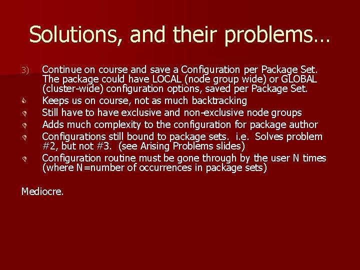 Solutions, and their problems… 3) C D D Continue on course and save a Solutions, and their problems… 3) C D D Continue on course and save a
