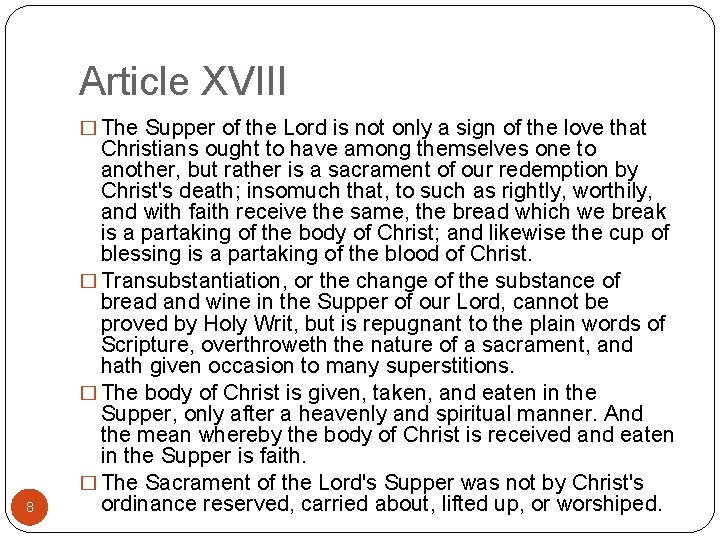 Article XVIII � The Supper of the Lord is not only a sign of