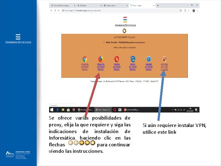 Se ofrece varias posibilidades de proxy, elija la que requiere y siga las indicaciones