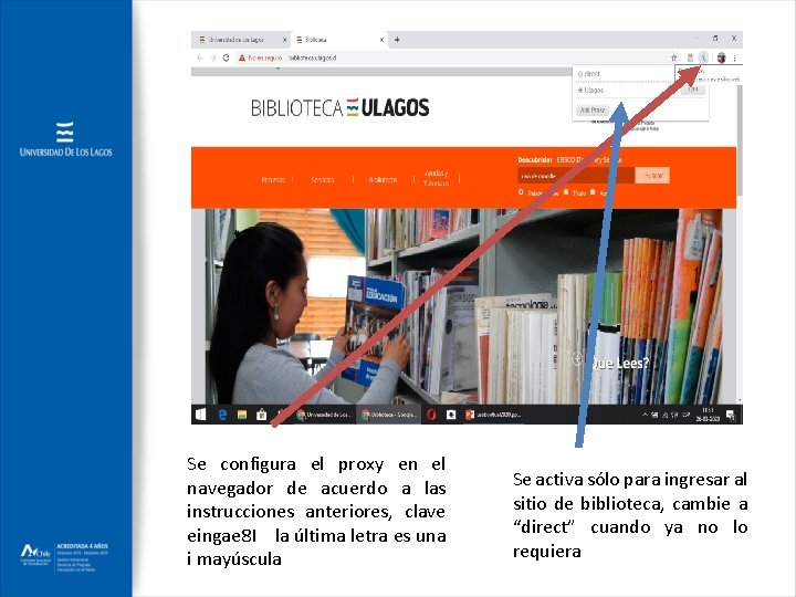 Se configura el proxy en el navegador de acuerdo a las instrucciones anteriores, clave