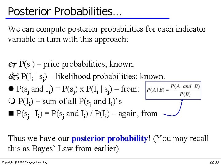 Posterior Probabilities… We can compute posterior probabilities for each indicator variable in turn with