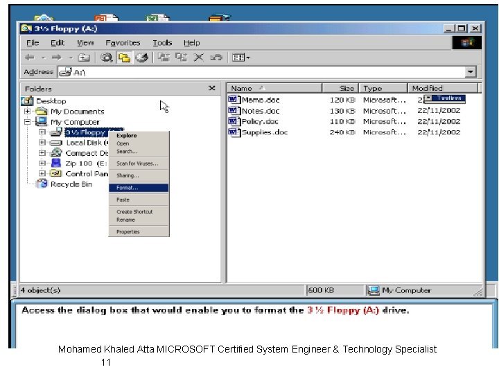 Mohamed Khaled Atta MICROSOFT Certified System Engineer & Technology Specialist 11 