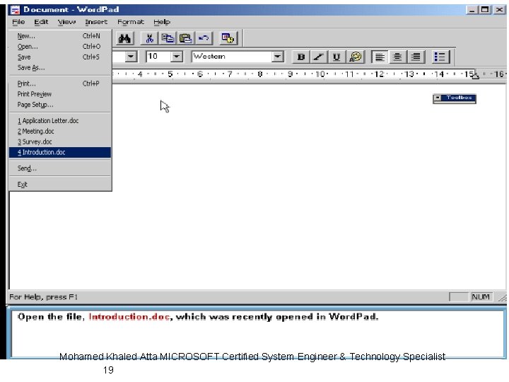 Mohamed Khaled Atta MICROSOFT Certified System Engineer & Technology Specialist 19 