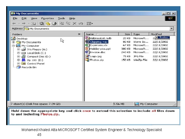 Mohamed Khaled Atta MICROSOFT Certified System Engineer & Technology Specialist 45 