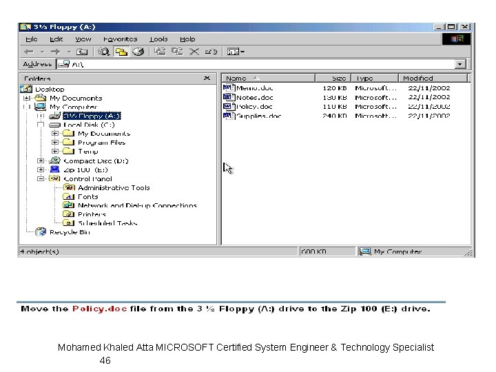 Mohamed Khaled Atta MICROSOFT Certified System Engineer & Technology Specialist 46 