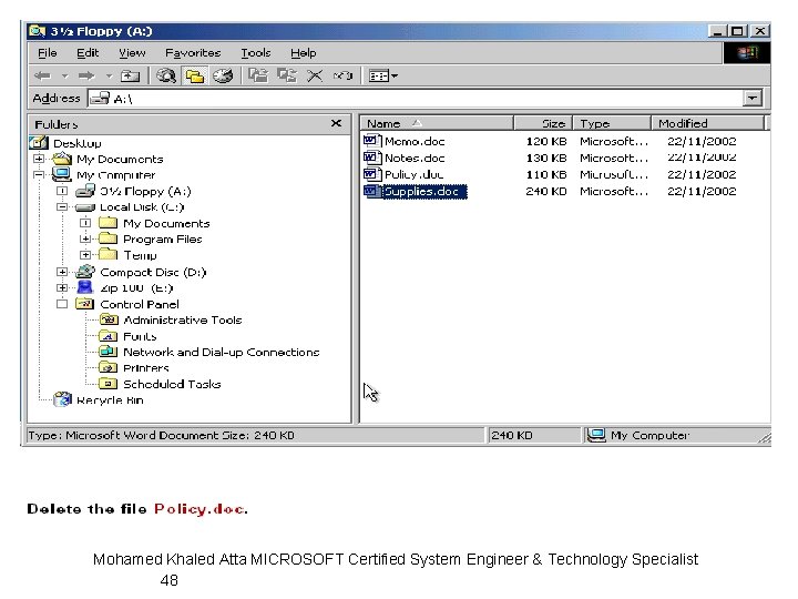 Mohamed Khaled Atta MICROSOFT Certified System Engineer & Technology Specialist 48 