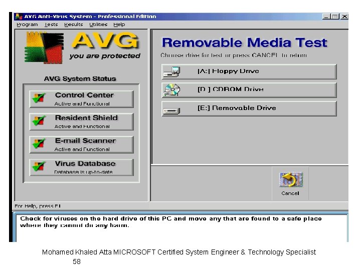 Mohamed Khaled Atta MICROSOFT Certified System Engineer & Technology Specialist 58 