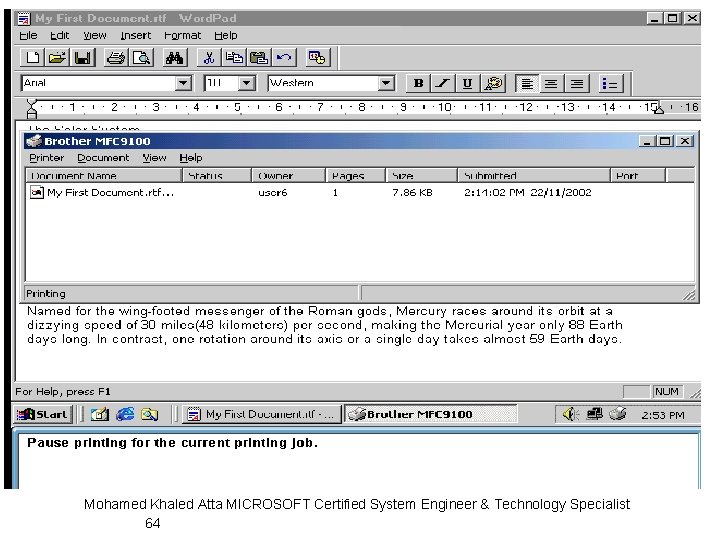 Mohamed Khaled Atta MICROSOFT Certified System Engineer & Technology Specialist 64 