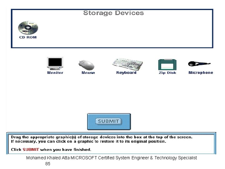 Mohamed Khaled Atta MICROSOFT Certified System Engineer & Technology Specialist 85 