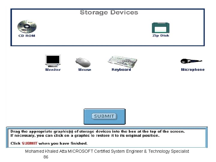 Mohamed Khaled Atta MICROSOFT Certified System Engineer & Technology Specialist 86 