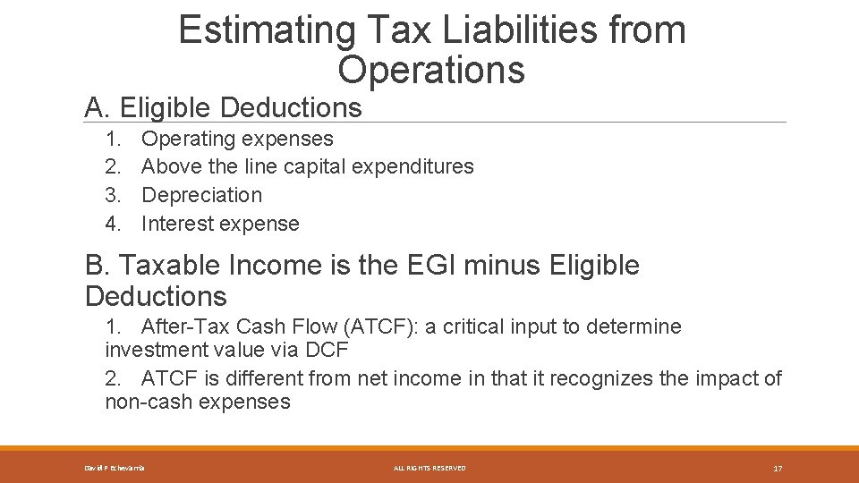 Estimating Tax Liabilities from Operations A. Eligible Deductions 1. 2. 3. 4. Operating expenses