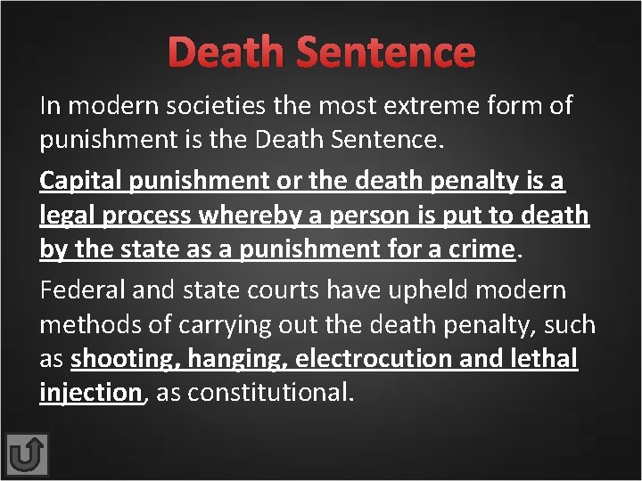 Death Sentence In modern societies the most extreme form of punishment is the Death