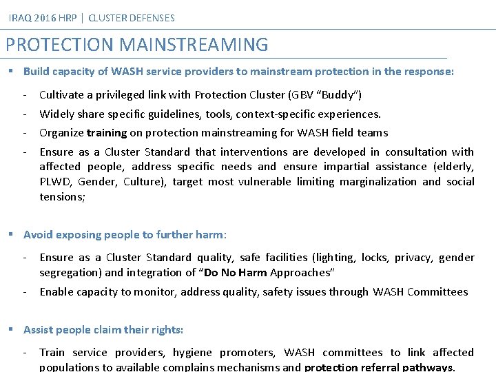 IRAQ 2016 HRP │ CLUSTER DEFENSES PROTECTION MAINSTREAMING § Build capacity of WASH service