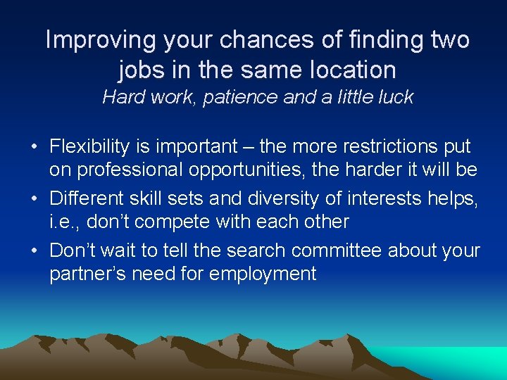 Improving your chances of finding two jobs in the same location Hard work, patience