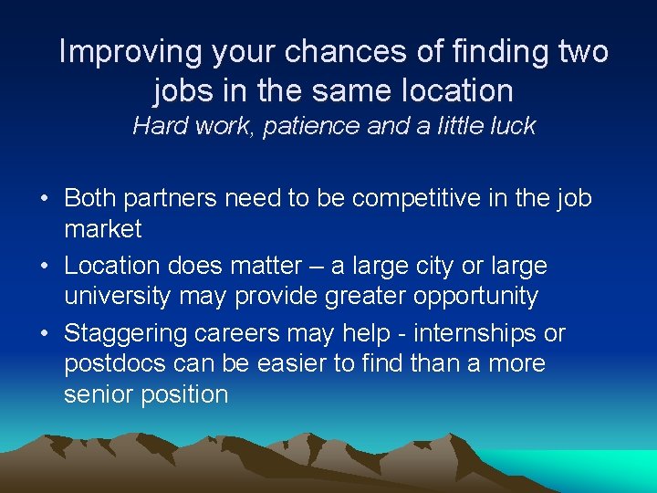 Improving your chances of finding two jobs in the same location Hard work, patience