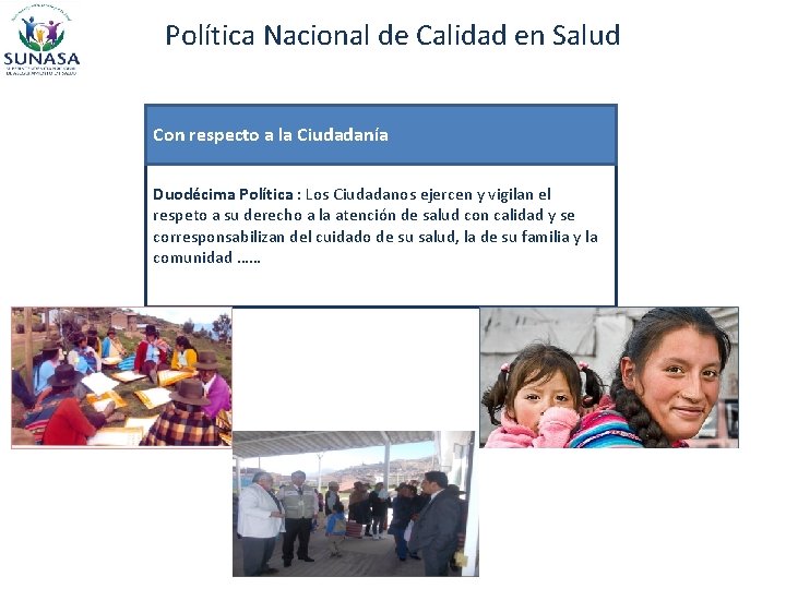 Política Nacional de Calidad en Salud Con respecto a la Ciudadanía Duodécima Política :