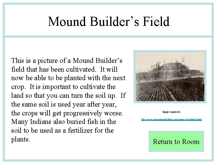 Mound Builder’s Field This is a picture of a Mound Builder’s field that has