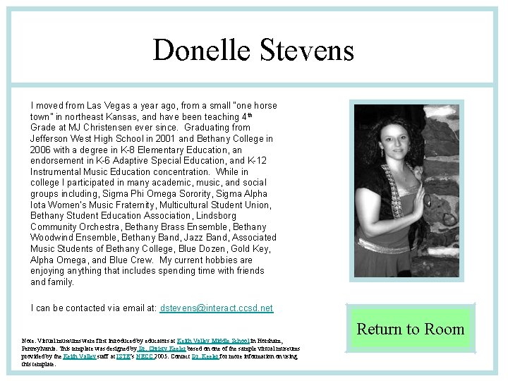 Donelle Stevens I moved from Las Vegas a year ago, from a small “one