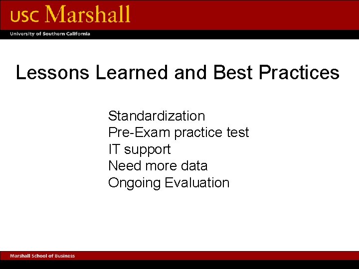 Lessons Learned and Best Practices Standardization Pre-Exam practice test IT support Need more data