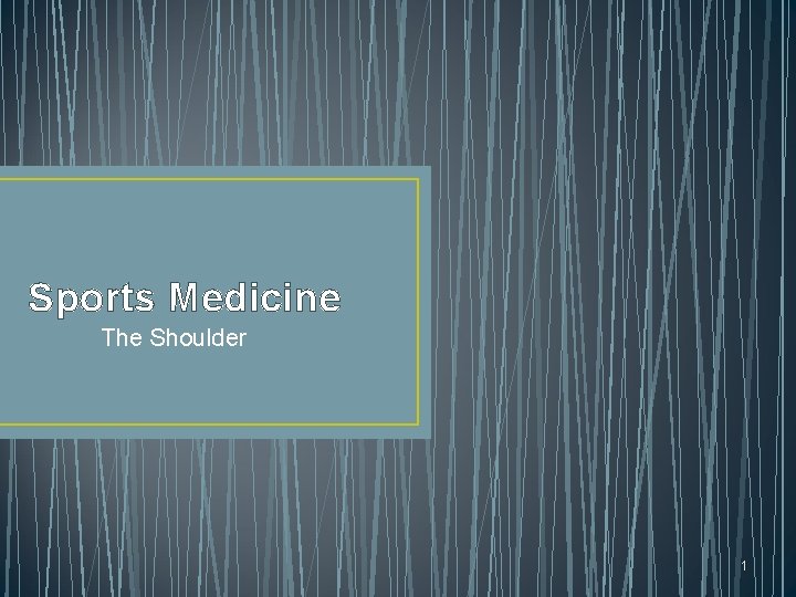 Sports Medicine The Shoulder 1 