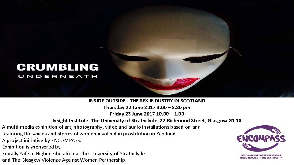 INSIDE OUTSIDE - THE SEX INDUSTRY IN SCOTLAND Thursday 22 June 2017 3. 00