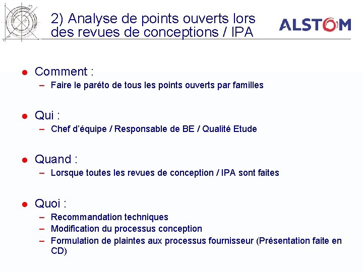 2) Analyse de points ouverts lors des revues de conceptions / IPA l Comment