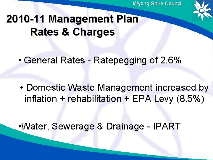 Wyong Shire Council 2010 -11 Management Plan Rates & Charges • General Rates -