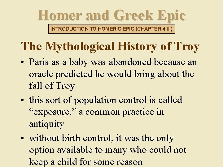 Homer and Greek Epic INTRODUCTION TO HOMERIC EPIC (CHAPTER 4. III) The Mythological History