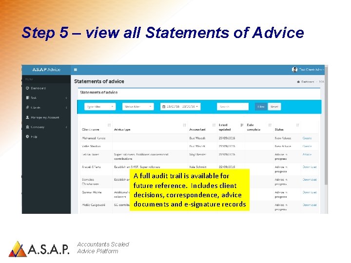 Step 5 – view all Statements of Advice A full audit trail is available