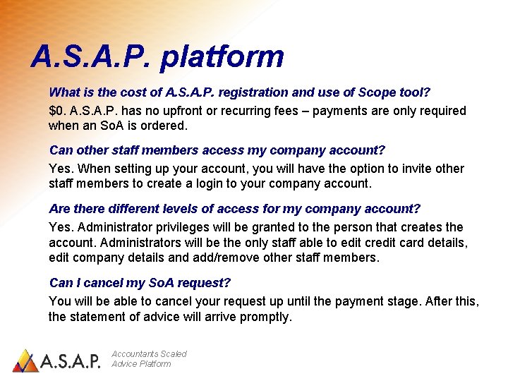 A. S. A. P. platform What is the cost of A. S. A. P.