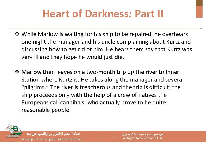 Heart of Darkness: Part II v While Marlow is waiting for his ship to