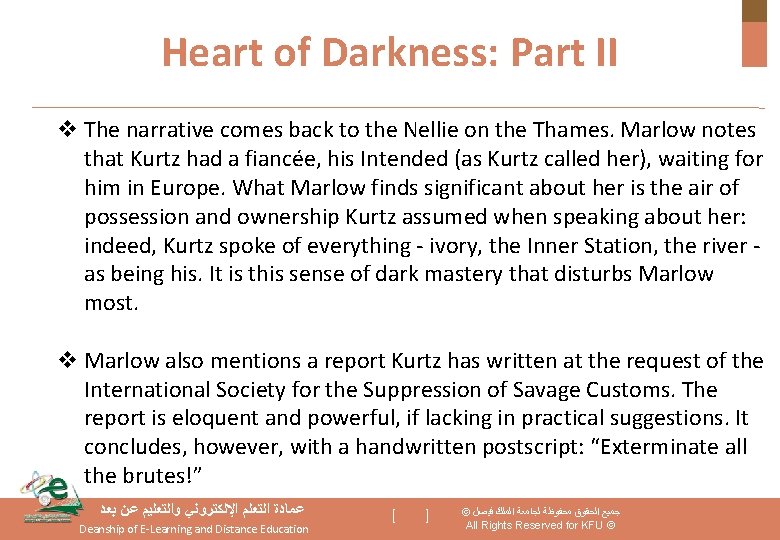 Heart of Darkness: Part II v The narrative comes back to the Nellie on