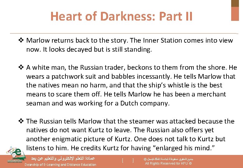 Heart of Darkness: Part II v Marlow returns back to the story. The Inner
