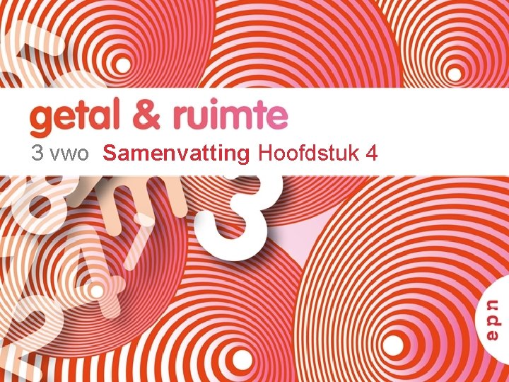 3 vwo Samenvatting Hoofdstuk 4 