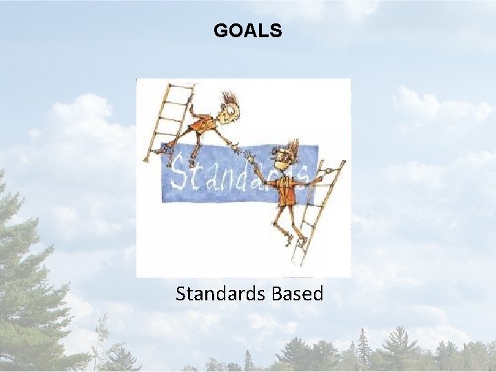GOALS Standards Based 