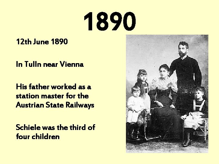 12 th June 1890 In Tulln near Vienna His father worked as a station