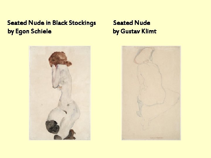 Seated Nude in Black Stockings by Egon Schiele Seated Nude by Gustav Klimt 