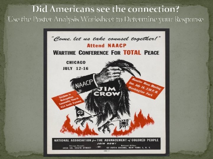 Did Americans see the connection? Use the Poster Analysis Worksheet to Determine your Response Did Americans see the connection? Use the Poster Analysis Worksheet to Determine your Response