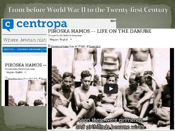 From before World War II to the Twenty-first Century From before World War II to the Twenty-first Century