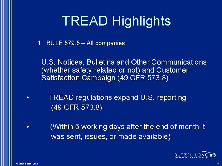 TREAD Highlights 1. RULE 579. 5 – All companies U. S. Notices, Bulletins and