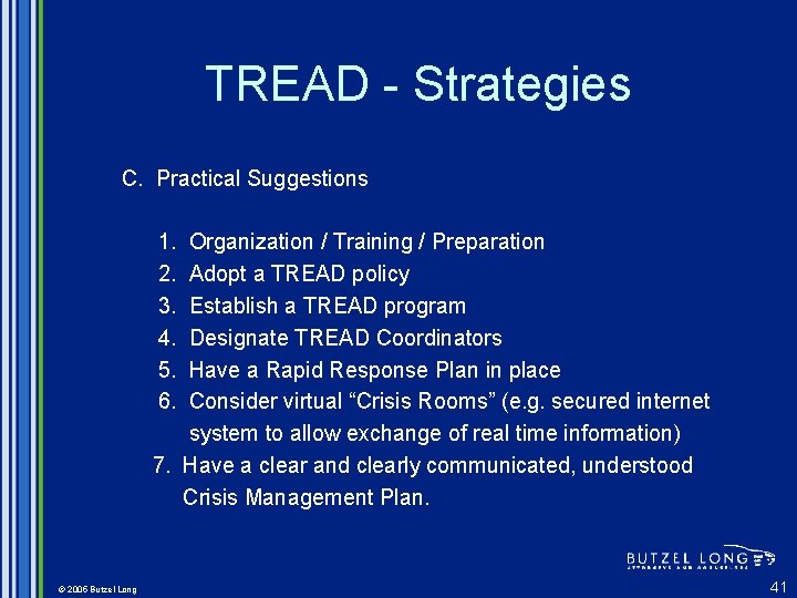 TREAD - Strategies C. Practical Suggestions 1. 2. 3. 4. 5. 6. Organization /
