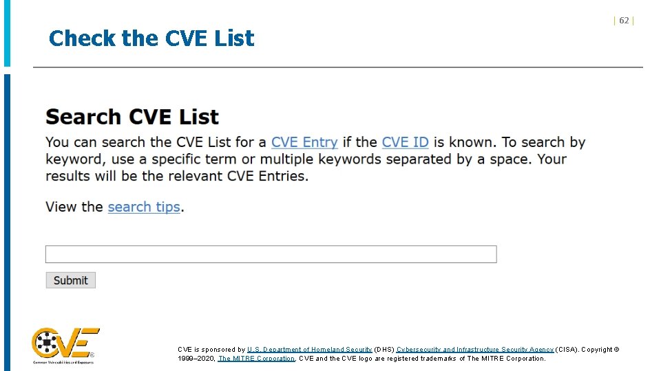 Check the CVE List | 62 | CVE is sponsored by U. S. Department Check the CVE List | 62 | CVE is sponsored by U. S. Department