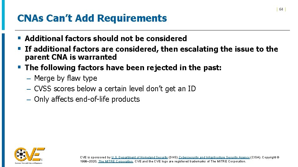 CNAs Can’t Add Requirements | 64 | § Additional factors should not be considered CNAs Can’t Add Requirements | 64 | § Additional factors should not be considered