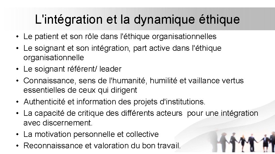 L'intégration et la dynamique éthique • Le patient et son rôle dans l'éthique organisationnelles