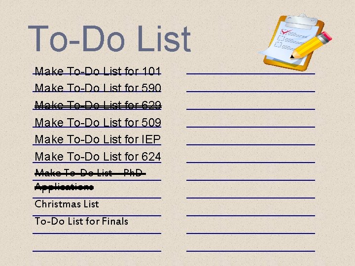 To-Do List Make To-Do List for 101 Make To-Do List for 590 Make To-Do