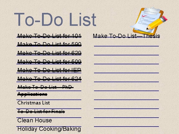 To-Do List Make To-Do List for 101 Make To-Do List for 590 Make To-Do