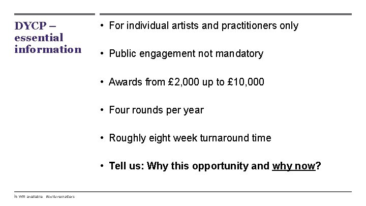 DYCP – essential information • For individual artists and practitioners only • Public engagement