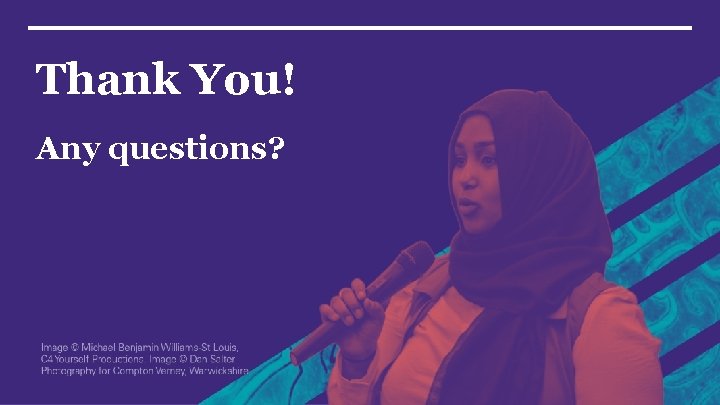 Thank You! Any questions? 