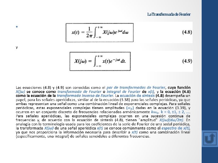 La Transformada de Fourier • La Transformada de Fourier •